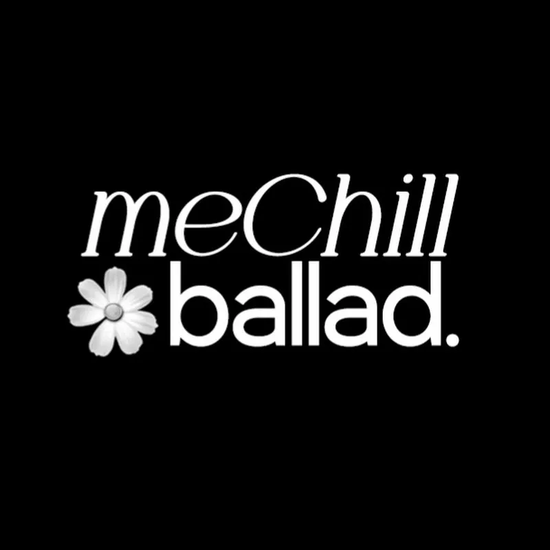 meChill Ballad