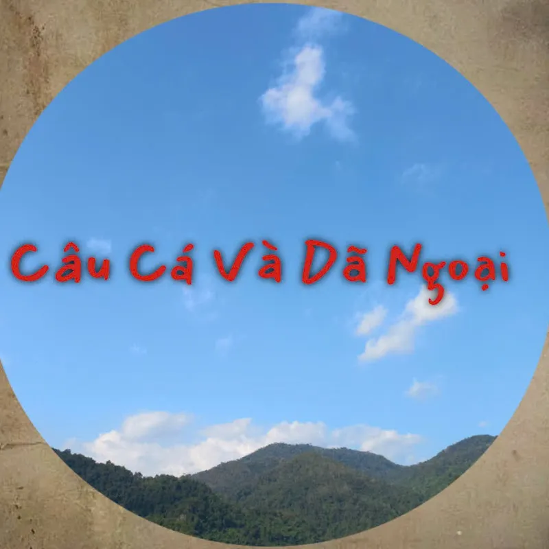 Câu Cá và Dã Ngoại